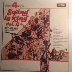 Ted Heath And His Music - Swing Is King Vol. 2 Mp3