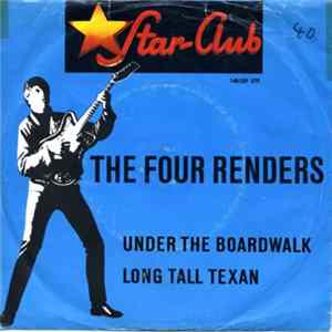 The Four Renders - Under The Boardwalk / Long Tall Texan Mp3