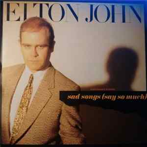 Elton John - Sad Songs (Say So Much) = Canciones Tristes Mp3