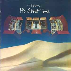 Tonto - It's About Time Mp3