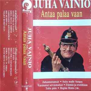 Juha Vainio - Antaa Palaa Vaan Mp3