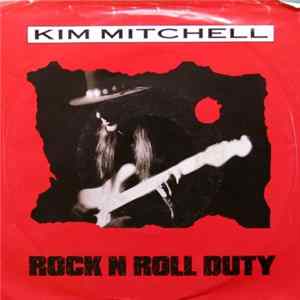 Kim Mitchell - Rock N Roll Duty Mp3