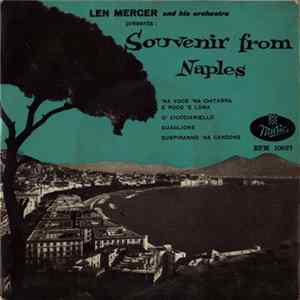 Len Mercer And His Orchestra - Souvenir From Naples Mp3