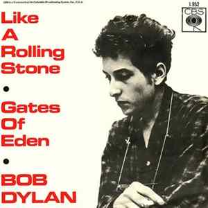 Bob Dylan - Like A Rolling Stone / Gates Of Eden Mp3