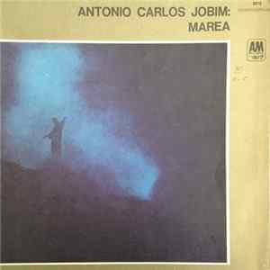 Antonio Carlos Jobim - Marea Mp3