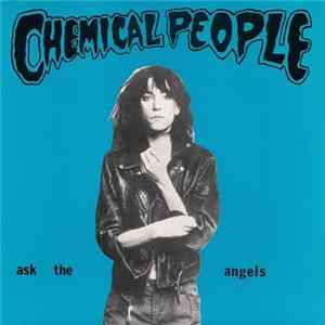 Chemical People - Ask The Angels Mp3