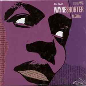 Wayne Shorter - Alegría Mp3