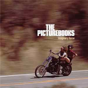 The Picturebooks - Imaginary Horse Mp3