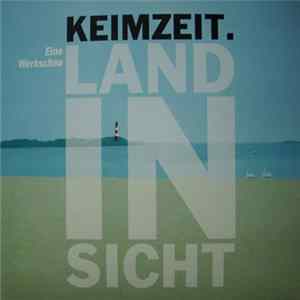 Keimzeit - Land In Sicht - Eine Werkschau Mp3