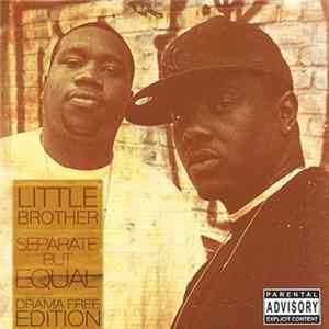 Little Brother - Separate But Equal (Drama Free Edition) Mp3