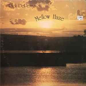 Rick DePerro, Rick DePiro - Mellow Haze Mp3