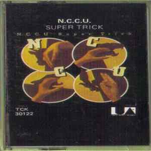 N.C.C.U. - Super Trick Mp3