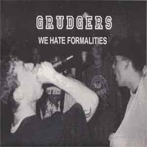 Grudgers - We Hate Formalities Mp3