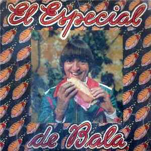 Carlitos Balá - El Especial De Balá Mp3