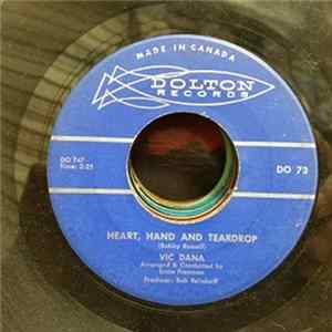 Vic Dana - Danger / Heart, Hand And Teardrop Mp3