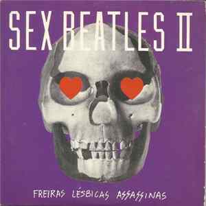 Sex Beatles - Freiras Lésbicas Assassinas Mp3
