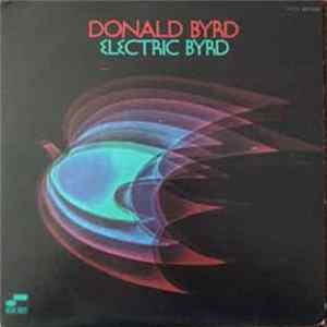 Donald Byrd - Electric Byrd Mp3