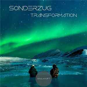 Sonderzug - Transformation Mp3
