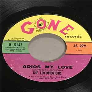 The Locomotions - Adios My Love Mp3
