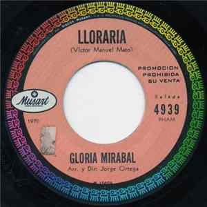 Gloria Mirabal - Lloraria Mp3