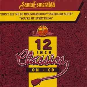 Santa Esmeralda - Don't Let Me Be Misunderstood / Esmeralda Suite / You're My Everything Mp3