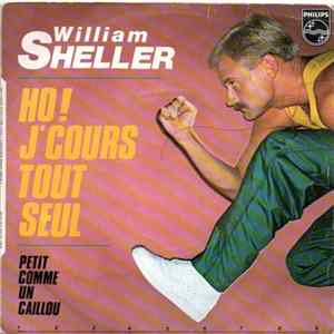 William Sheller - Ho ! J'Cours Tout Seul Mp3