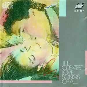 Various - The Greatest Love Songs Of All Mp3