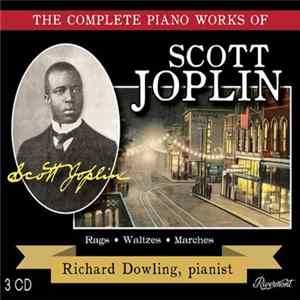 Scott Joplin, Richard Dowling - The Complete Piano Works Of Scott Joplin Mp3