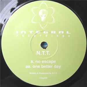 N.T.T. - No Escape / One Better Day Mp3