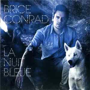 Brice Conrad - La Nuit Bleue Mp3