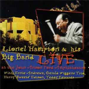 Lionel Hampton & His Big Band With Ernie Andrews, Gerald Wiggins Trio, Harry "Sweets" Edison, Teddy Edwards - Live At The John Anson Ford Ampitheatre Mp3