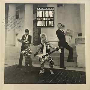 Kris Kelly - Nothing Short About Me Mp3