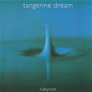 Tangerine Dream - Rubycon Mp3