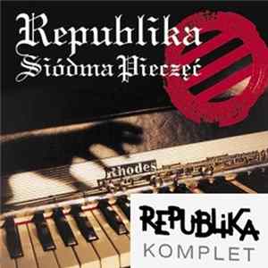 Republika - Siódma Pieczęć (Komplet) Mp3