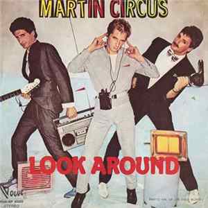 Martin Circus - Look Around Mp3