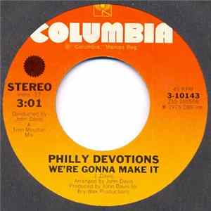 Philly Devotions - We're Gonna Make It / I Was A Lonely Man Mp3
