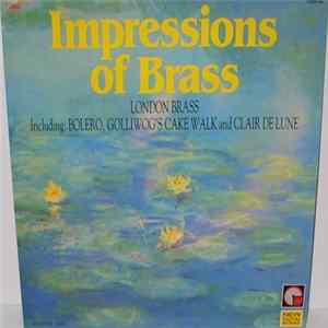 London Brass - Impressions Of Brass Mp3