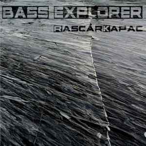 Rascarkapac - Bass Explorer Mp3