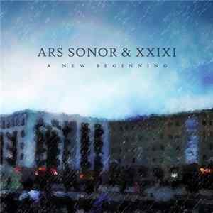 Ars Sonor & XXIXI - A New Beginning Mp3