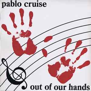 Pablo Cruise - Out Of Our Hands Mp3