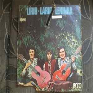 Lírio E Lário, Leninha - Lirio, Lario e Leninha Mp3