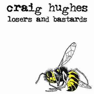 Craig Hughes - Losers And Bastards Mp3