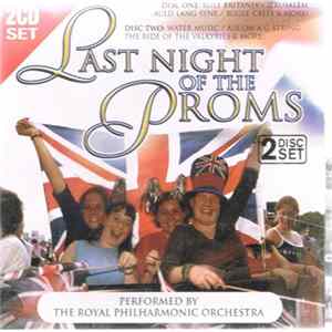 The Royal Philharmonic Orchestra - Last Night Of The Proms Mp3