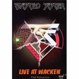 Twisted Sister - Live At Wacken - The Reunion Mp3