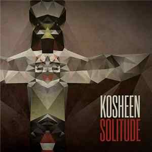 Kosheen - Solitude Mp3