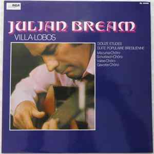 Julian Bream - Villa Lobos - Douze études Suite Populaire Bresilienne Mp3