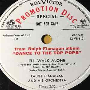 Ralph Flanagan And His Orchestra - I'll Walk Alone / Just A Little Lovin' Mp3