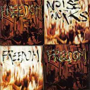 Noiseworks - Freedom Mp3