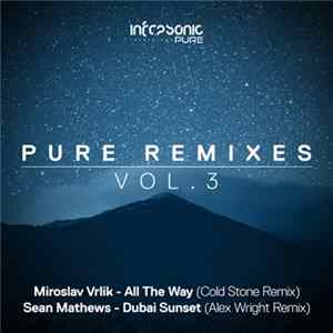 Various - Pure Remixes Vol.3 Mp3
