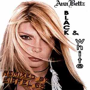 Ana Bettz - Black & White Mp3